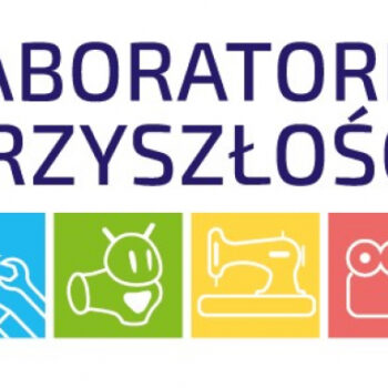 LABORATORIA PRZYSZŁOŚCI