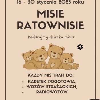 PODARUJ DZIECIOM PLUSZAKA, CZYLI AKCJA ,,MISIE RATOWNISIE”